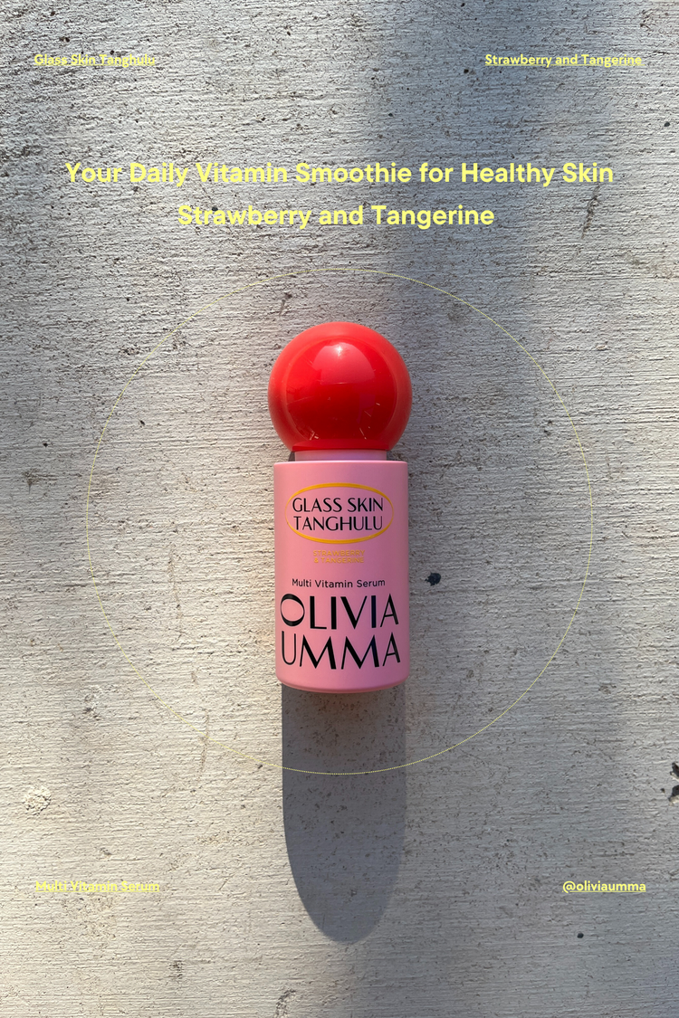 PERFECT SKIN ROUTINE: OLIVIAUMMA GLASS SKIN TANGHULU SERUM SET