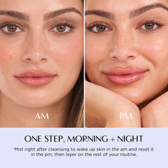 Before-and-after skincare comparison showing a woman's face labeled AM and PM, with text below reading 'ONE STEP, MORNING + NIGHT' and instructions about misting after cleansing and layering a routine.